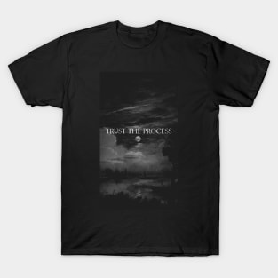 Trust The Process T-Shirt